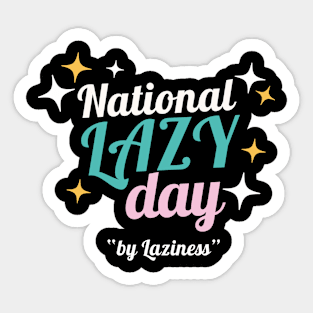 National Lazy day Sticker